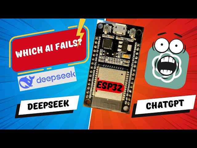 🚨DeepSeek vs ChatGPT: Which AI Fails ESP32 Coding? (Shocking Results!)