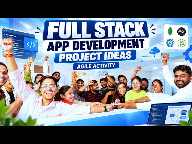 Full Stack App Development Project Ideas | Agile Activity | 4Achievers