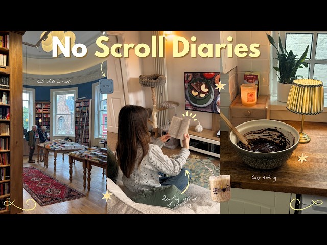 No Scroll Diaries 📵┃ solo date in york, cosy baking & screen swaps