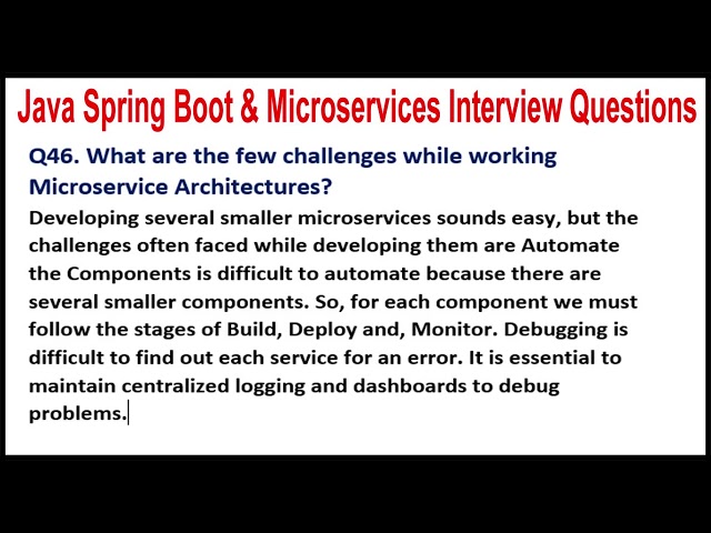 Java Spring Boot | Q46. What are the few challenges while working Microservice Architectures?