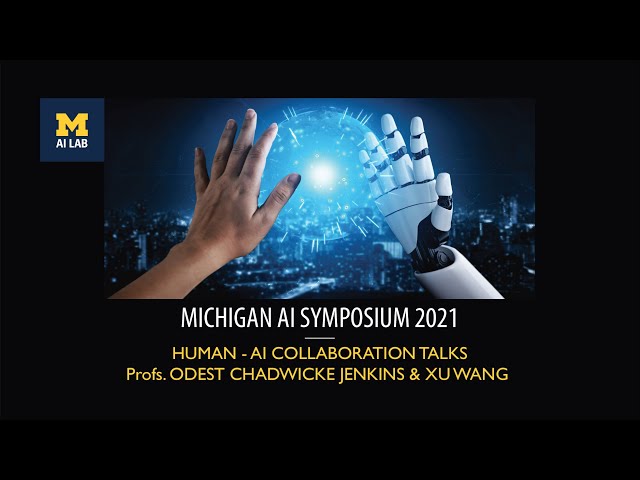 Michigan AI Symposium 2021 | Human-AI Collaboration Talks