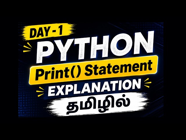 Python Day 1 print() Function Explained in Tamil