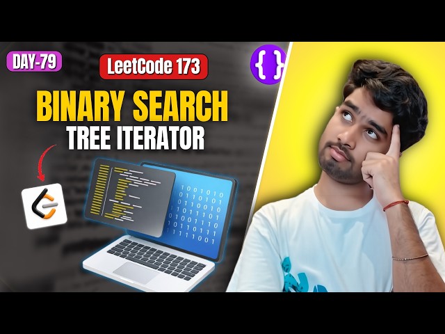 Day 79: LeetCode 173 Binary Search Tree Iterator | Inorder Traversal + Stack | Top Interview 150
