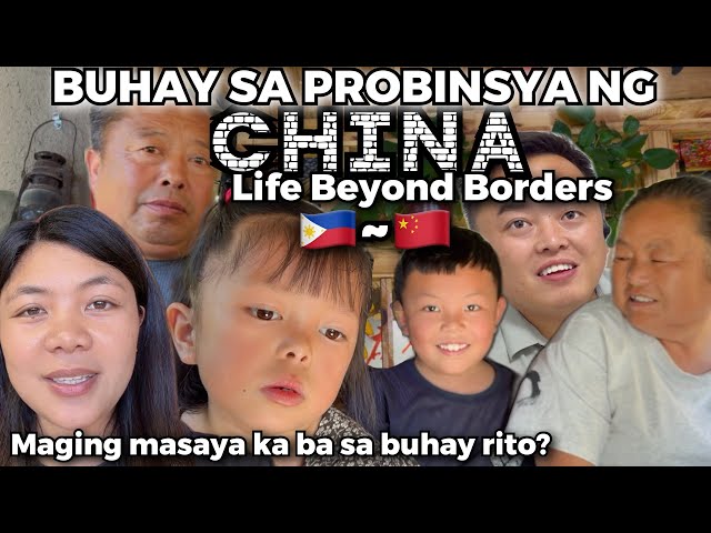 FILIPINA-CHINESE AUTHENTIC JOURNEY IN RURAL CHINA. You will have a happy life here?