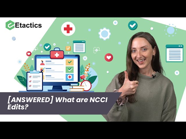 [ANSWERED] What are NCCI Edits?