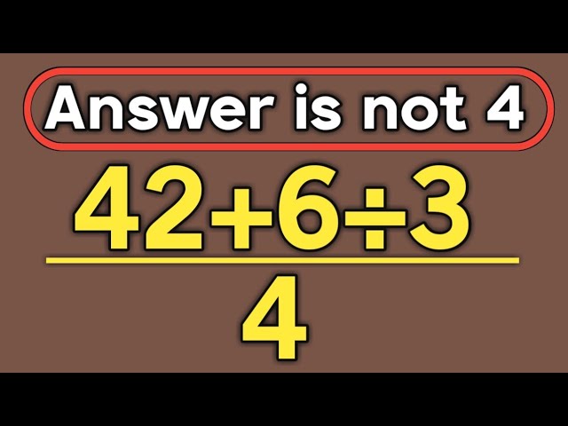 42+6÷3/4 = ❓ / 99% can solve this math question wrong / PEMDAS rules question 