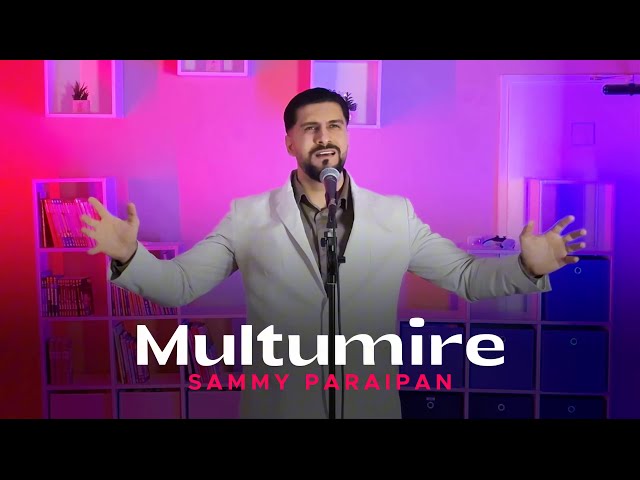Sammy Paraipan | MULTUMIRE [Counting my Blessings] COVER 2026