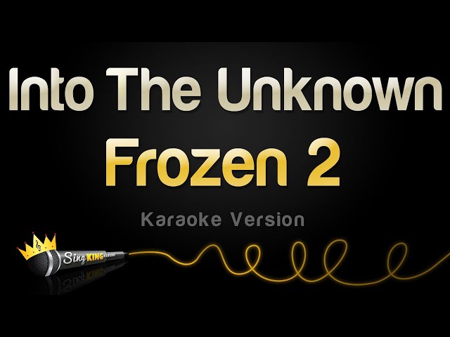 Frozen 2 - Into The Unknown (Karaoke Version)