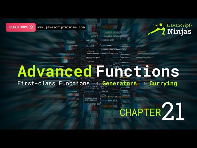 Advanced JavaScript Functions Explained | Generators, Currying & First-Class Functions | Chapter 21
