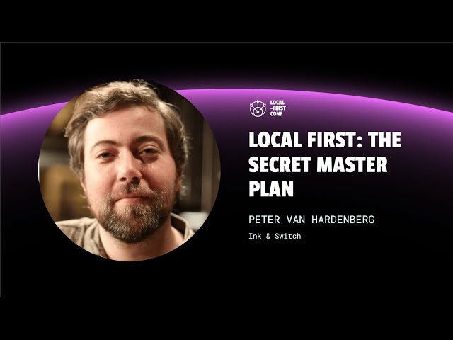 Peter Van Hardenberg - Local First: the secret master plan