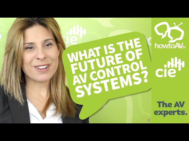 What's the future of AV Control Systems?