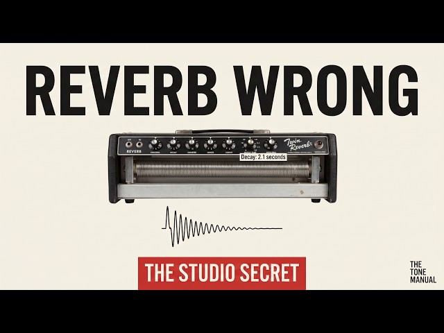 Stop Using Reverb Wrong: How Studio Engineers Actually Configure It