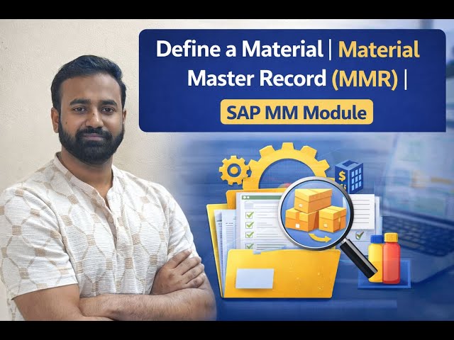 Define a Material | Material Master Record (MMR) | SAP MM Module