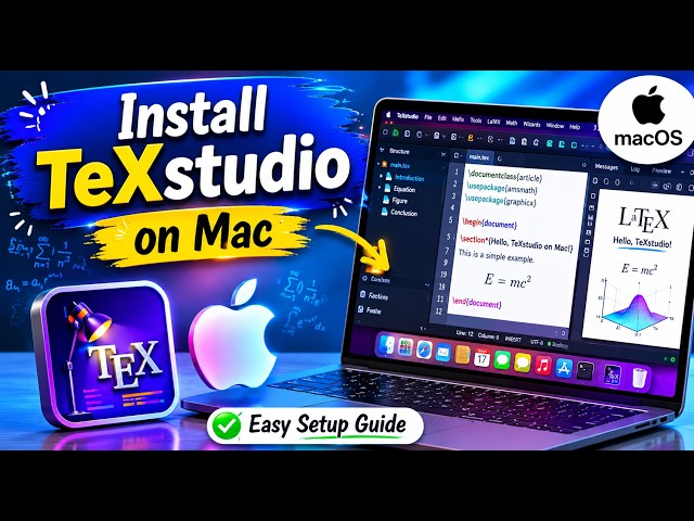 How to Install TeXstudio on Mac - Easy LaTeX Setup Guide for Beginners
