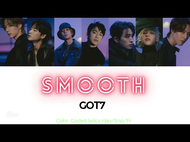 GOT7 - Smooth Hang/Fr lyrics
