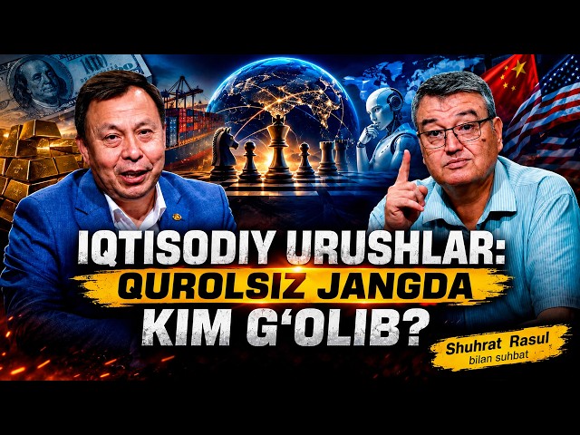 IQTISODIY URUSHLAR | AQSH–XITOY: KIM G‘OLIB BO‘LADI?