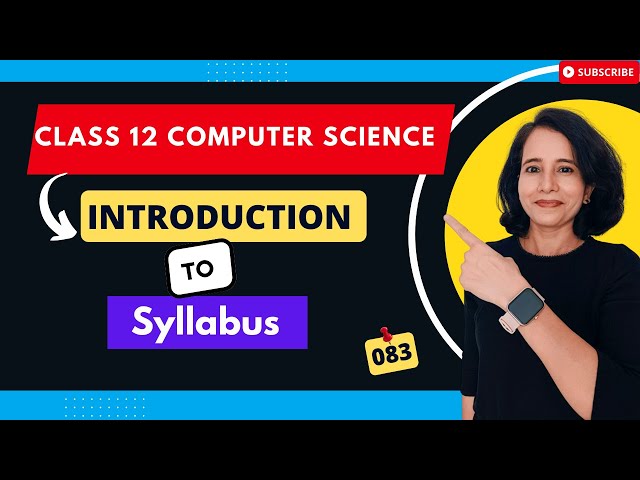 CBSE Class 12 Computer Science with Python | Discussion of the SYLLABUS