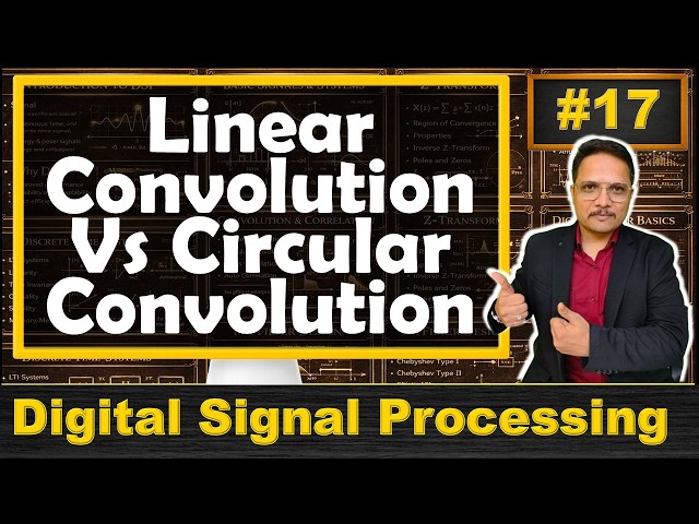 Comparision of Linear Convolution and Circular Convolution