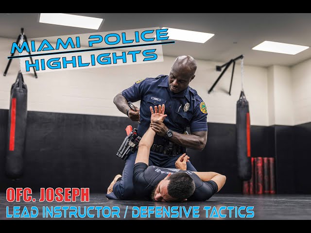 Miami Police Highlights: Ofc. Joseph, Lead Defensive Tactics Instructor