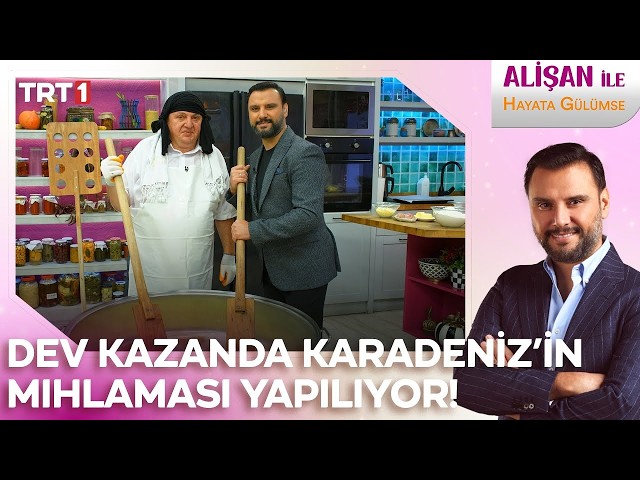Dev kazanda mıhlama yapılıyor! | #AlişanileHayataGülümse