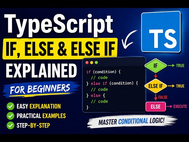 TypeScript If, Else & Else If Tutorial for Beginners | Conditional Statements Explained