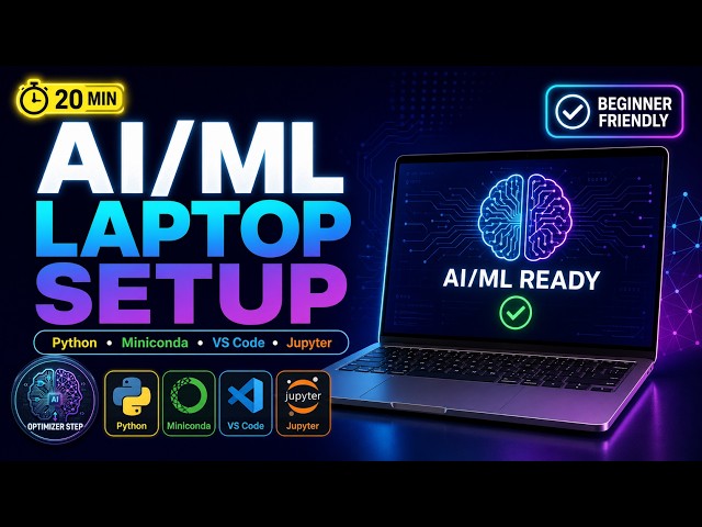 Complete AI/ML Laptop Setup for Beginners | Python, Miniconda, VS Code, Jupyter