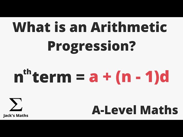 What is an Arithmetic Progression | A-Level Maths