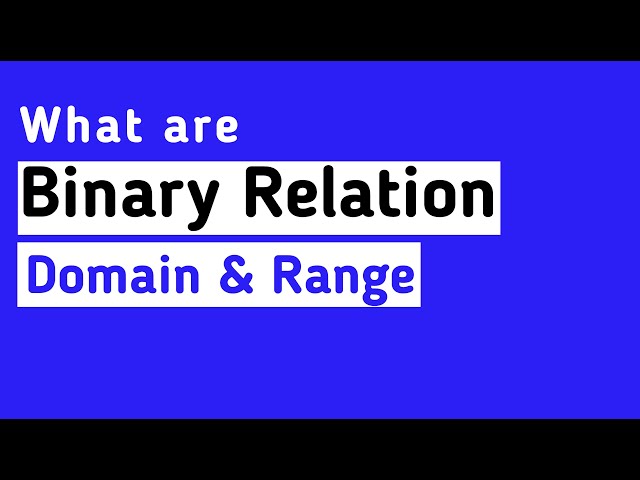Binary Relation - Domain & Range | Discrete Mathematic