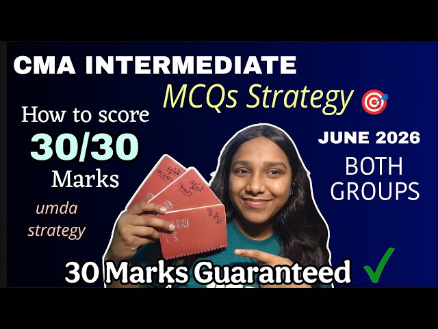 CMA INTER MCQs Strategy 🎯 30/30 marks guaranteed | MUST WATCH 🔥