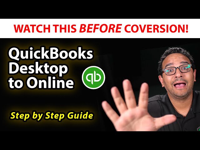 BEFORE you Convert from Desktop to QuickBooks Online (SEE NOTES)
