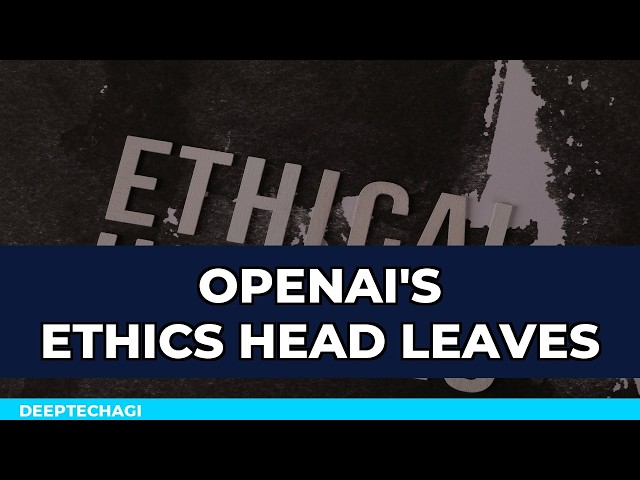 OpenAI's Ethics Head Leaves After 9 Months. What Went Wrong?