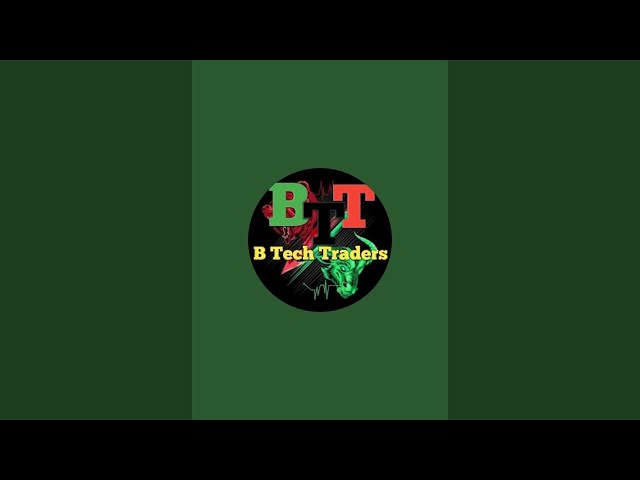 B Tech traders is live