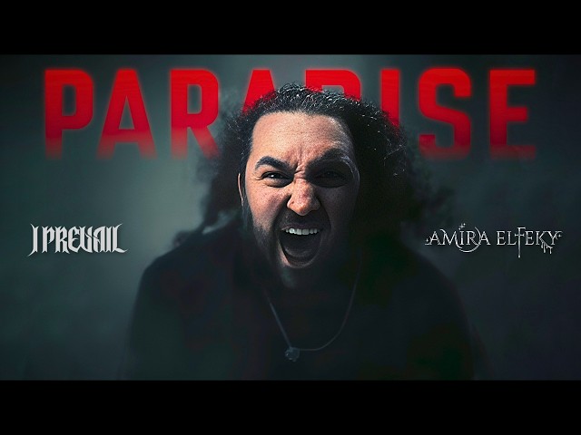 I Prevail & Amira Elfeky - PARADISE (Official Music Video)