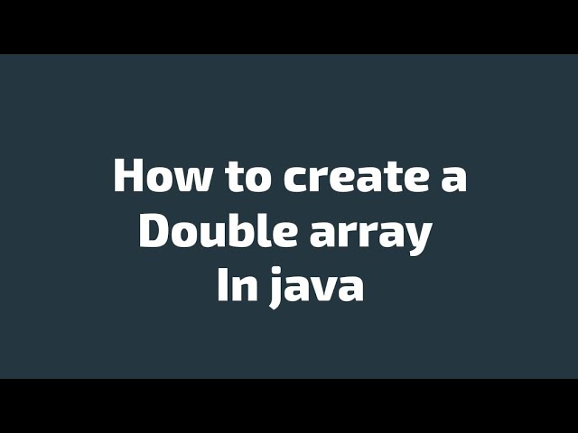 How to create a double array | Double array in java | DSA | A&B Tech World