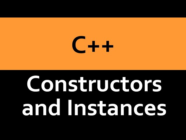 Class Constructors and Instances in C++