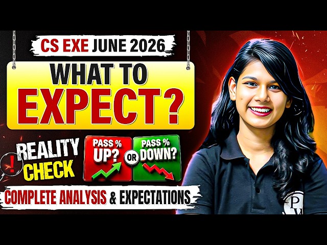 CS Executive June 2026 Pass Percentage: Up or Down? 🔥 | Complete Reality Check & Analysis