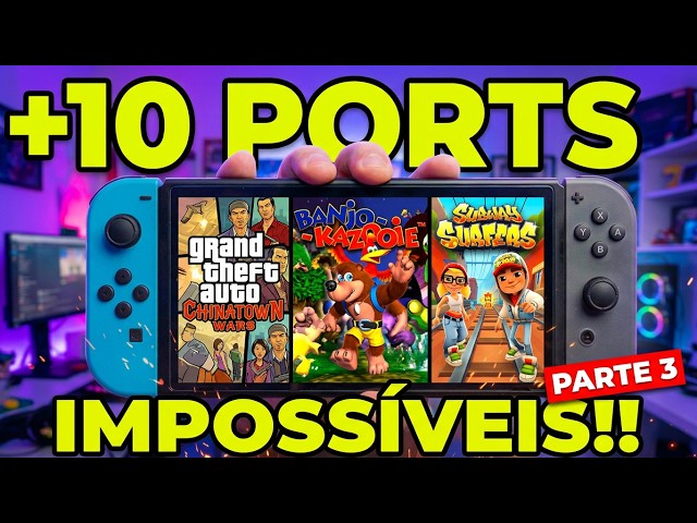 10 "IMPOSSIBLE" PORTS RUNNING ON SWITCH - PART 3