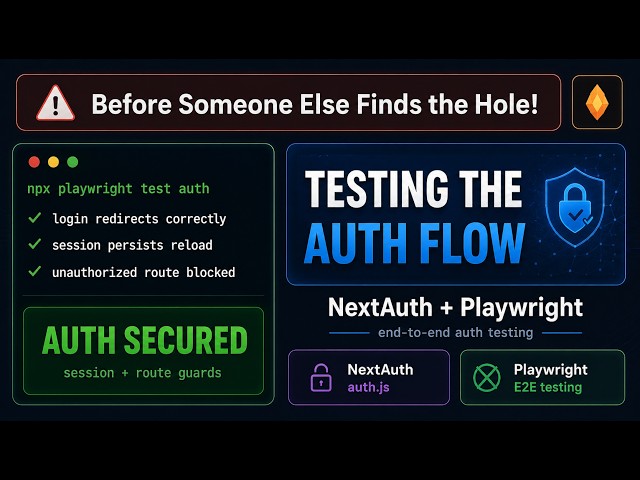 Playwright E2E: Testing Login & Signup Flows | Testing the Auth Flow with NextAuth + Playwright