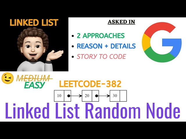 Linked List Random Node - (Leetcode - 382) - (GOOGLE) : Explanation ➕ Live Coding