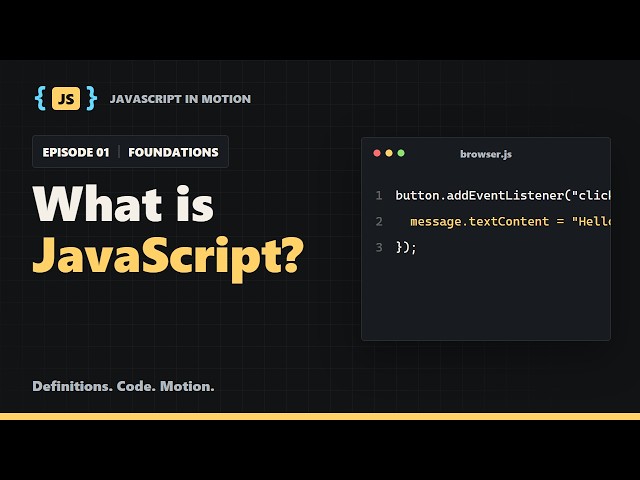 Episode 01: What is JavaScript