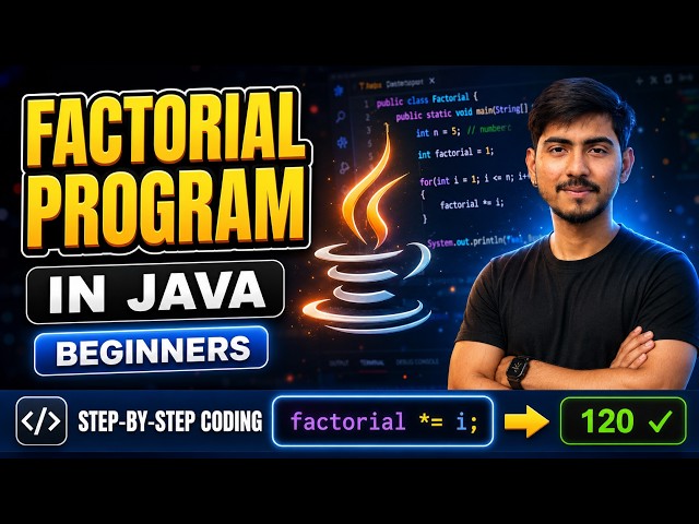 Java Full Course & Java Tutorial for Beginners - Factorial Program in Java | Coding & Programming