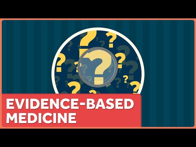 The Ups and Downs of Evidence Based Medicine