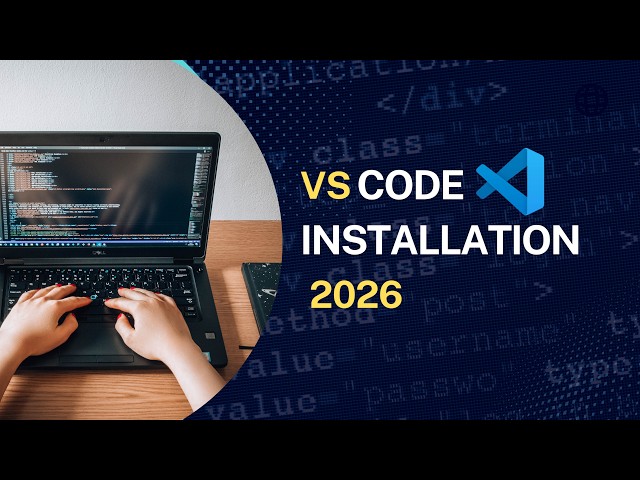 How to Install Visual Studio Code on Windows | Step by Step Guide