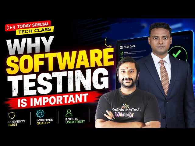 Why Software Testing is Important | What is Software Testing?| Kaashiv Infotech Software Testing