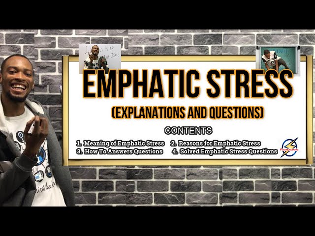 Emphatic Stress | Detailed Explanations & Questions