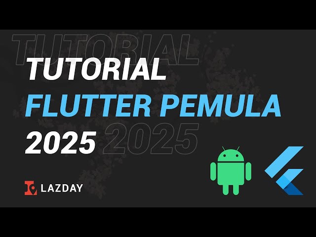Flutter Beginner 2025 #0 Introduction & Demo Project - Indonesian