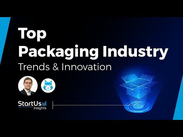 Top 10 Packaging Trends and Startups