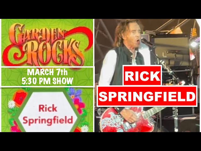 Garden Rocks Concert Series RICK SPRINGFIELD Walt Disney World Resort EPCOT 3/7/2022 5:30 PM EST