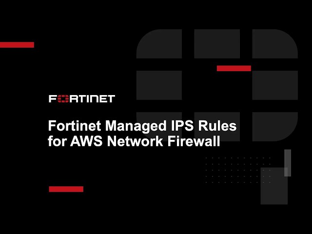 Add Fortinet Managed AI-Driven IPS Rules for AWS Network Firewall In 5 Steps