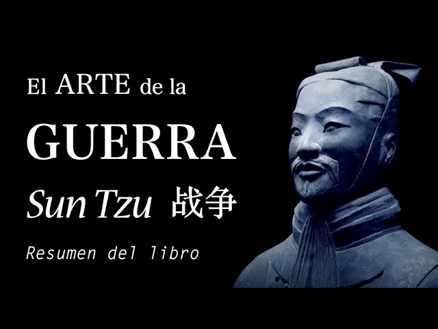 EL ARTE DE LA GUERRA - Sun Tzu (Resumen del Libro + Reseña en 7 LECCIONES para la VIDA y NEGOCIOS)